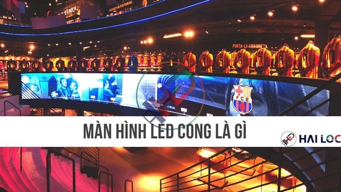 màn hình led cong