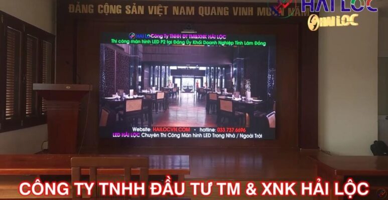Thi công màn hình LED P2.5 tại Trụ Sở Khối doanh nghiệp Đà Lạt